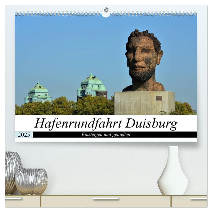 Hafenrundfahrt Duisburg (CALVENDO Premium Wandkalender 2025)