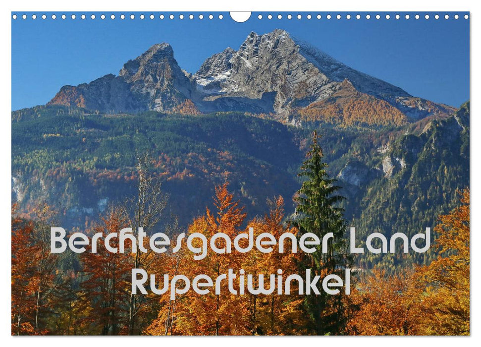 Berchtesgadener Land - Rupertiwinkel (CALVENDO Wandkalender 2025)