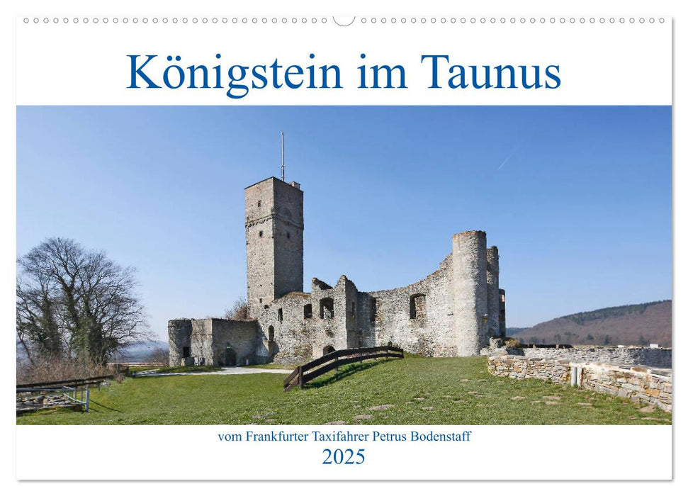 Königstein im Taunus vom Frankfurter Taxifahrer Petrus Bodenstaff (CALVENDO Wandkalender 2025)