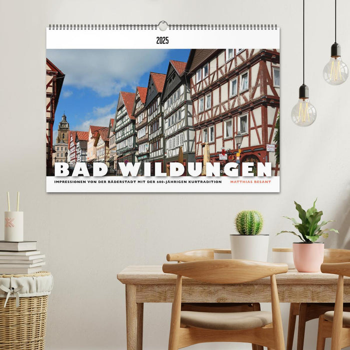 BAD WILDUNGEN - Impressionen von der Bäderstadt (CALVENDO Wandkalender 2025)