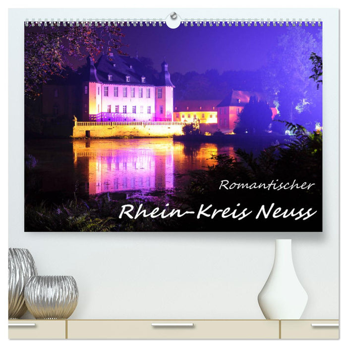 Romantischer Rhein-Kreis Neuss (CALVENDO Premium Wandkalender 2025)