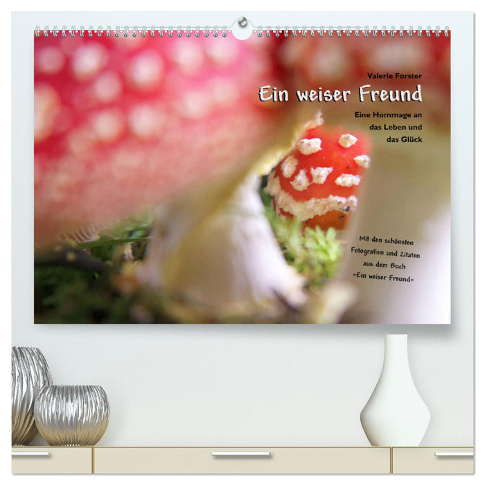 Ein weiser Freund - Kalender (CALVENDO Premium Wandkalender 2025)