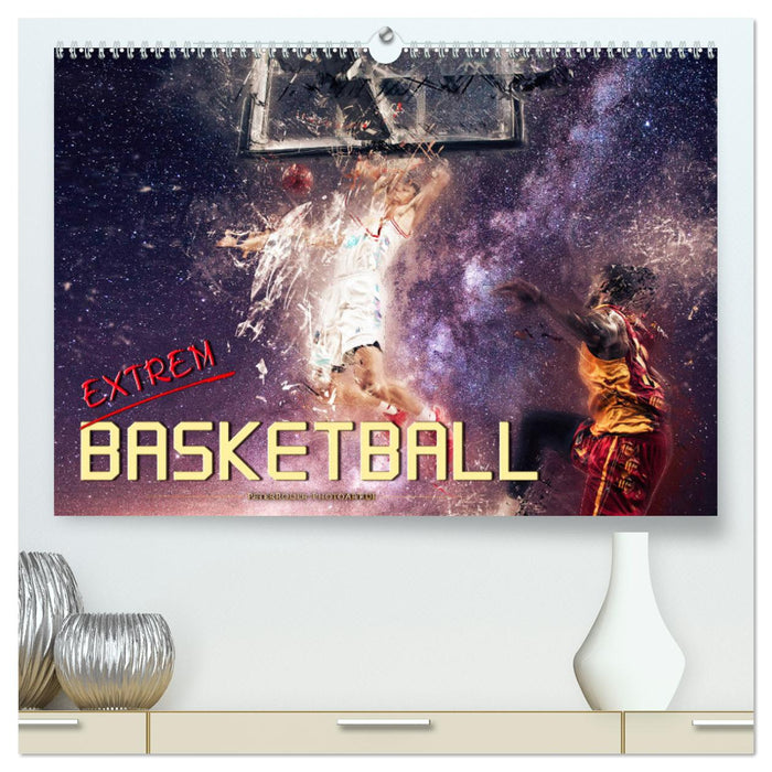 Basketball extrem (CALVENDO Premium Wandkalender 2025)