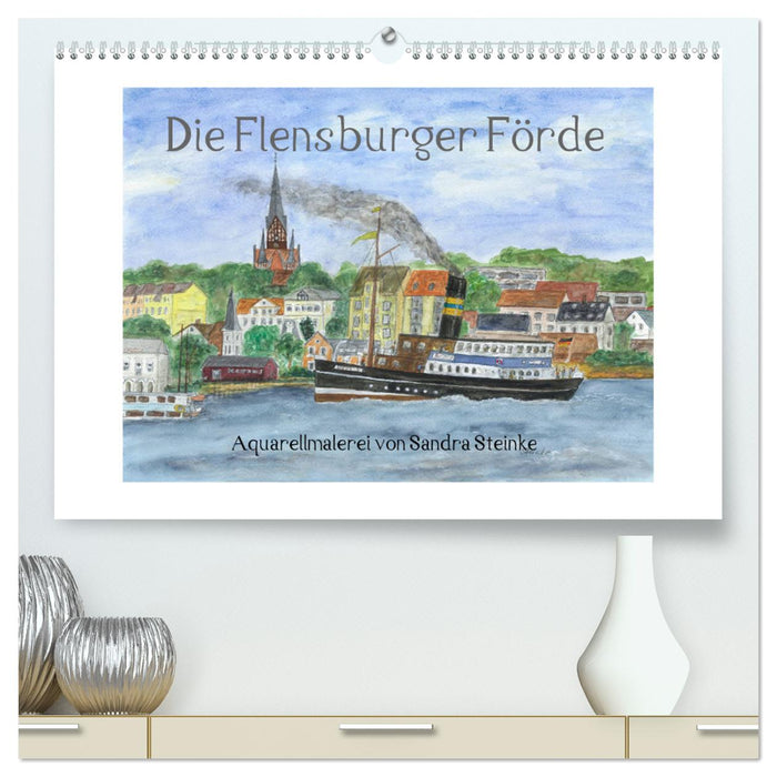 Die Flensburger Förde (CALVENDO Premium Wandkalender 2025)