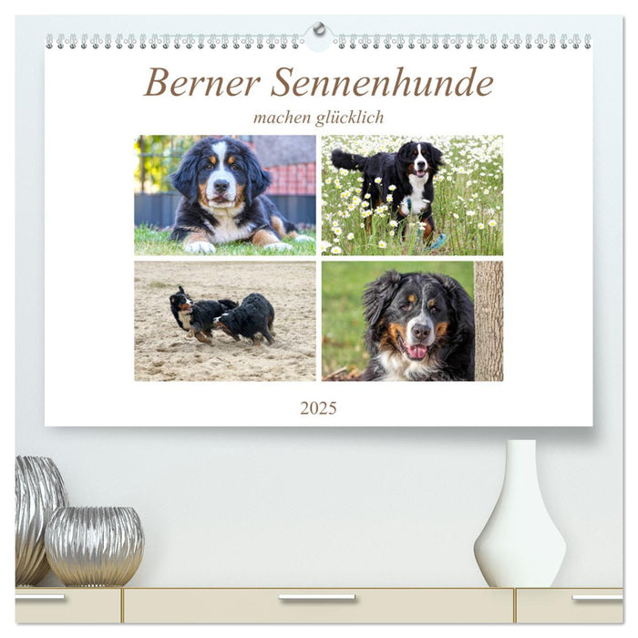 Berner Sennenhunde machen glücklich (CALVENDO Premium Wandkalender 2025)