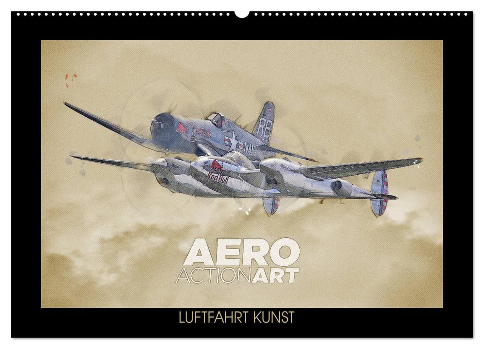 Aero Action Art - Luftfahrt Kunst (CALVENDO Wandkalender 2025)