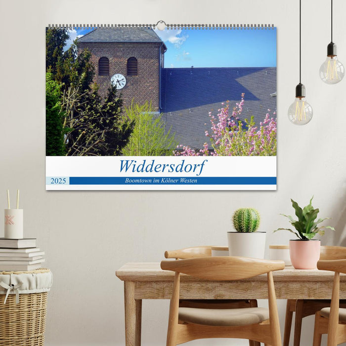 Widdersdorf - Boomtown im Kölner Westen (CALVENDO Wandkalender 2025)