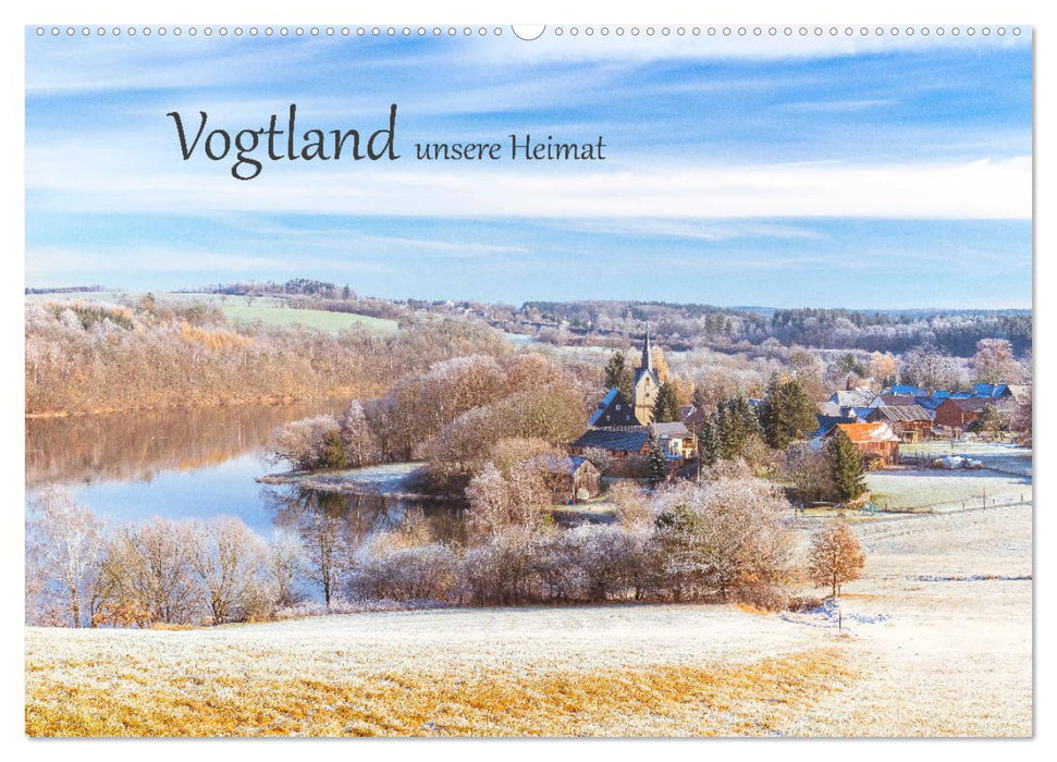 Vogtland - unsere Heimat (CALVENDO Wandkalender 2025)