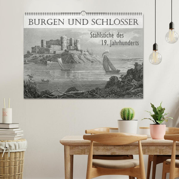 BURGEN UND SCHLÖSSER. Stahlstiche des 19. Jahrhunderts (CALVENDO Wandkalender 2025)