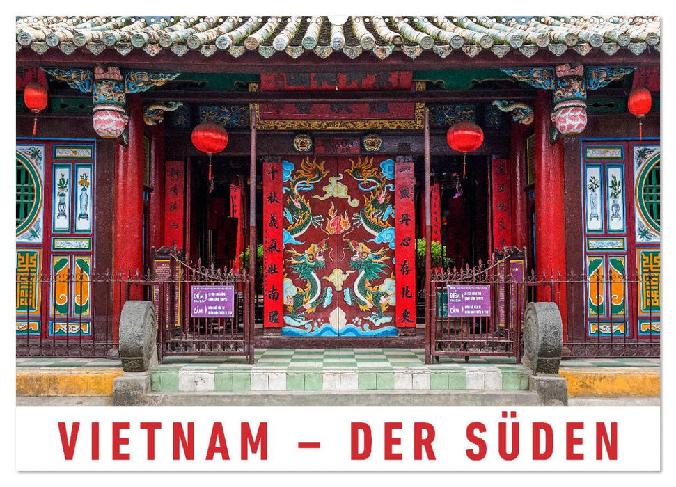 Vietnam – Der Süden (CALVENDO Wandkalender 2025)