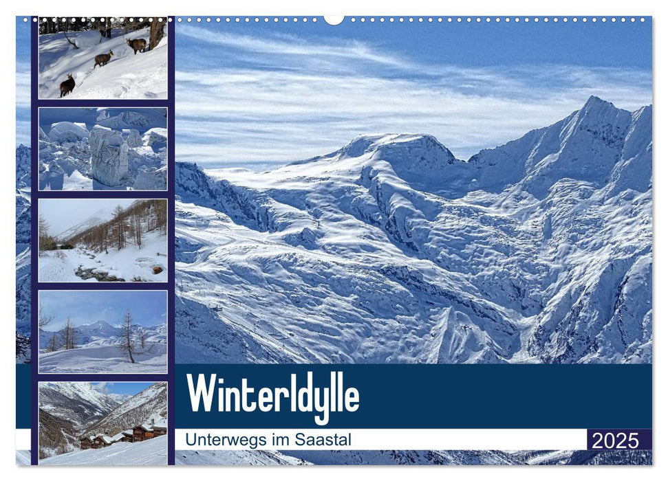 WinterIdylle Unterwegs im Saastal (CALVENDO Wandkalender 2025)