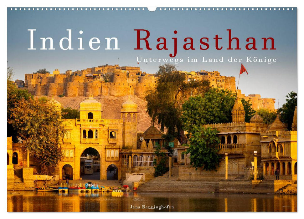 Indien Rajasthan: Unterwegs im Land der Könige (CALVENDO Wandkalender 2025)