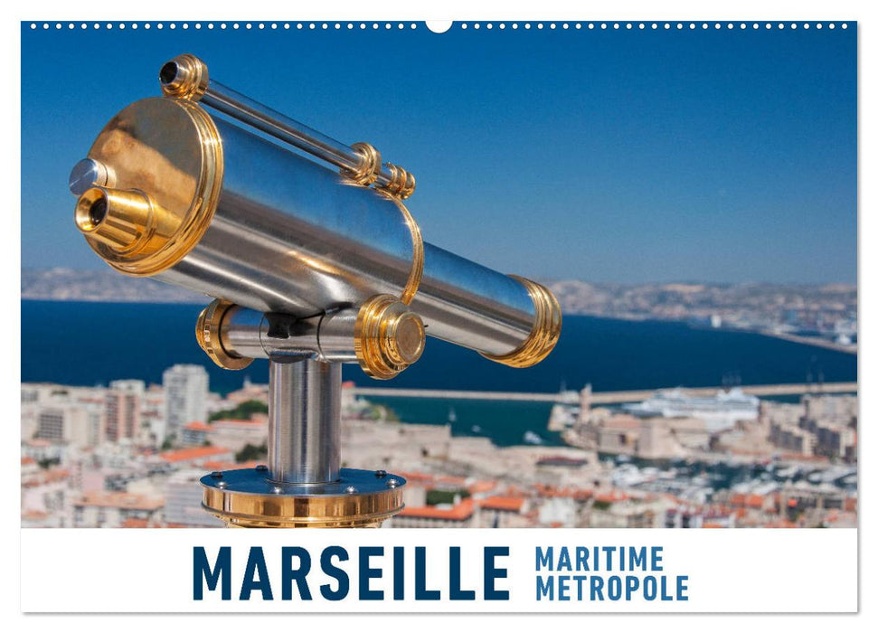 Marseille Maritime Metropole (CALVENDO Wandkalender 2025)