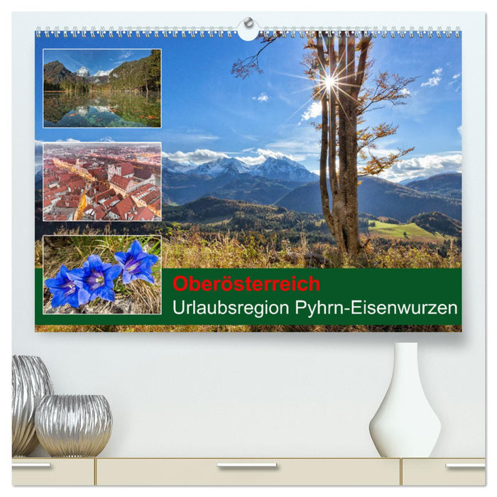 Oberösterreich Urlaubsregion Pyhrn-Eisenwurzen (CALVENDO Premium Wandkalender 2025)