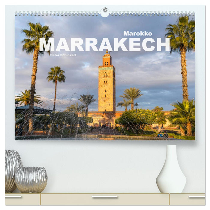 Marokko - Marrakesch (CALVENDO Premium Wandkalender 2025)