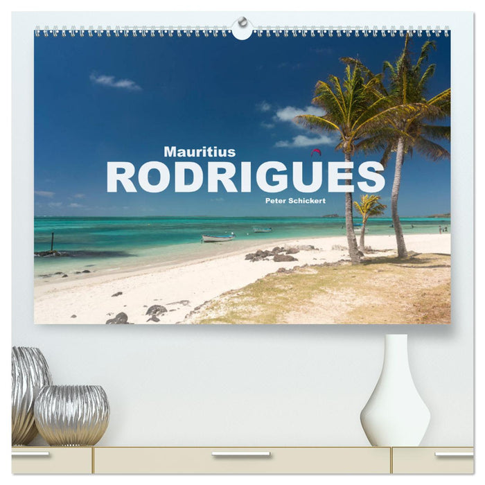 Mauritius - Rodrigues (CALVENDO Premium Wandkalender 2025)