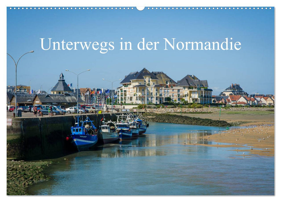 Unterwegs in der Normandie (CALVENDO Wandkalender 2025)