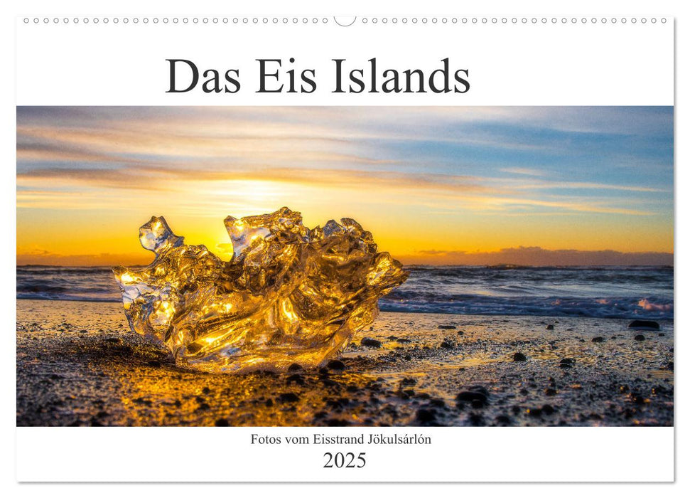 Das Eis Islands (CALVENDO Wandkalender 2025)