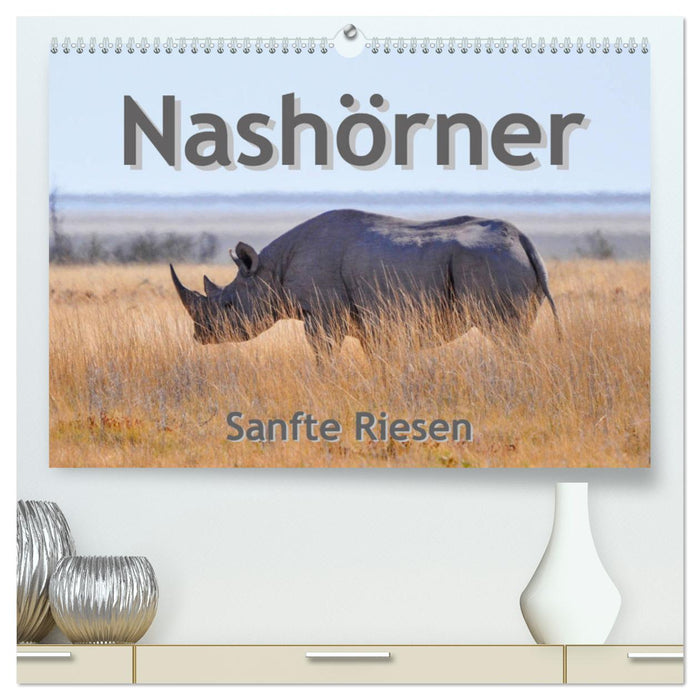 Nashörner - Sanfte Riesen (CALVENDO Premium Wandkalender 2025)