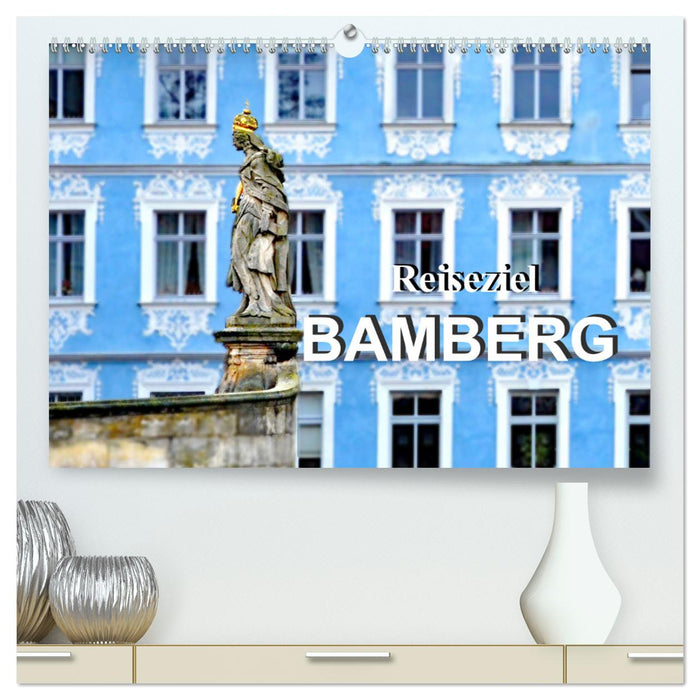 Reiseziel Bamberg (CALVENDO Premium Wandkalender 2025)