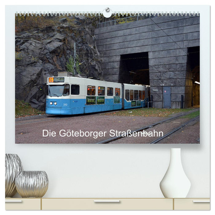 Die Göteborger Straßenbahn (CALVENDO Premium Wandkalender 2025)