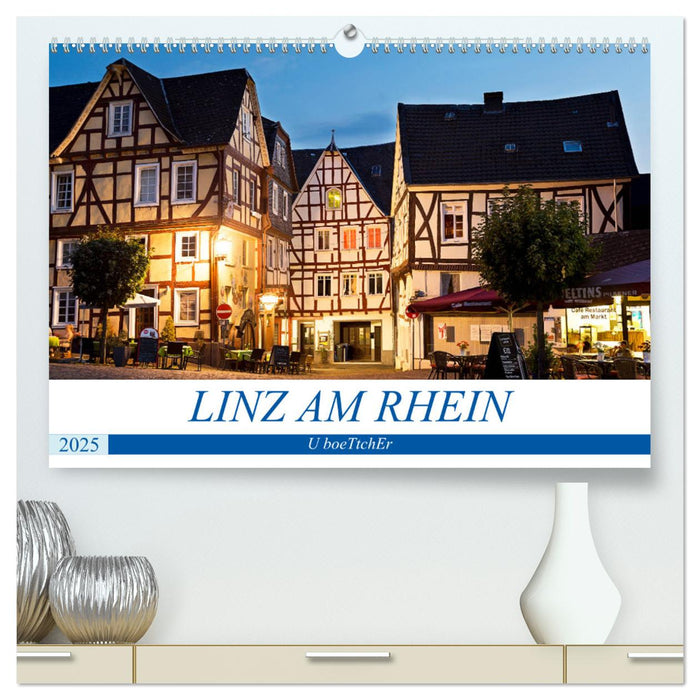 LINZ AM RHEIN (CALVENDO Premium Wandkalender 2025)