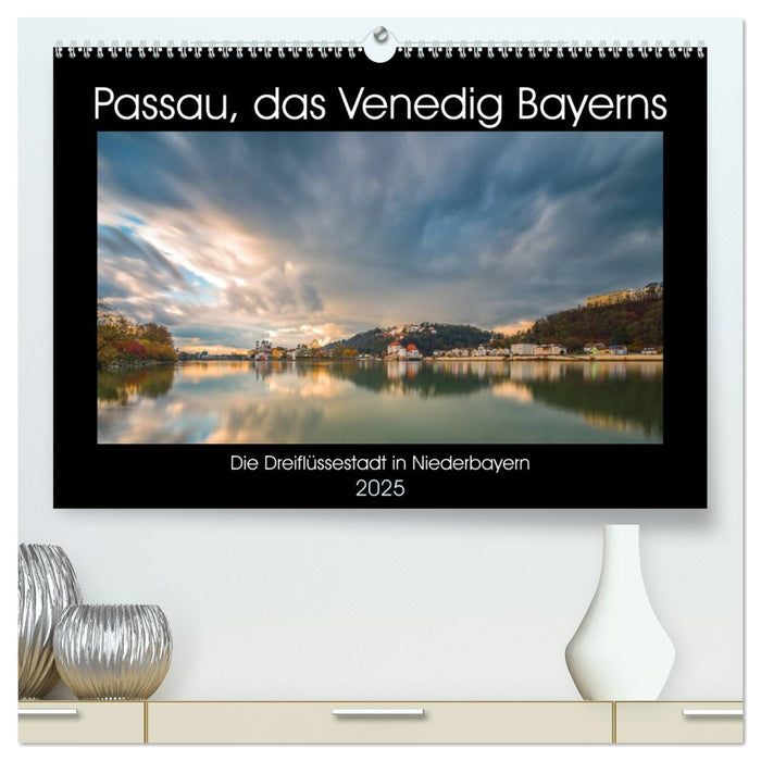 Passau, das Venedig Bayerns (CALVENDO Premium Wandkalender 2025)