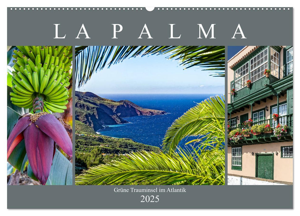 La Palma - Grüne Trauminsel im Atlantik (CALVENDO Wandkalender 2025)