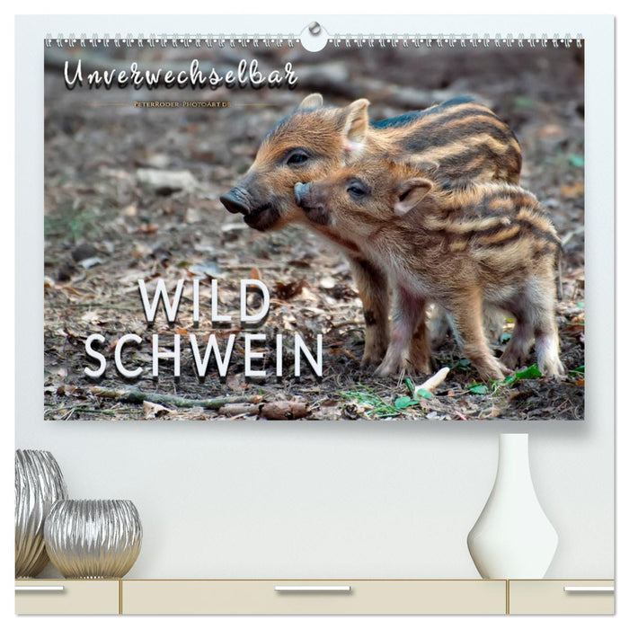 Unverwechselbar - Wildschwein (CALVENDO Premium Wandkalender 2025)