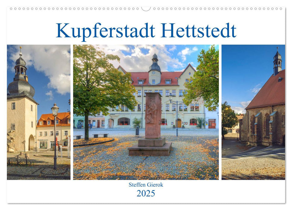 Kupferstadt Hettstedt (CALVENDO Wandkalender 2025)