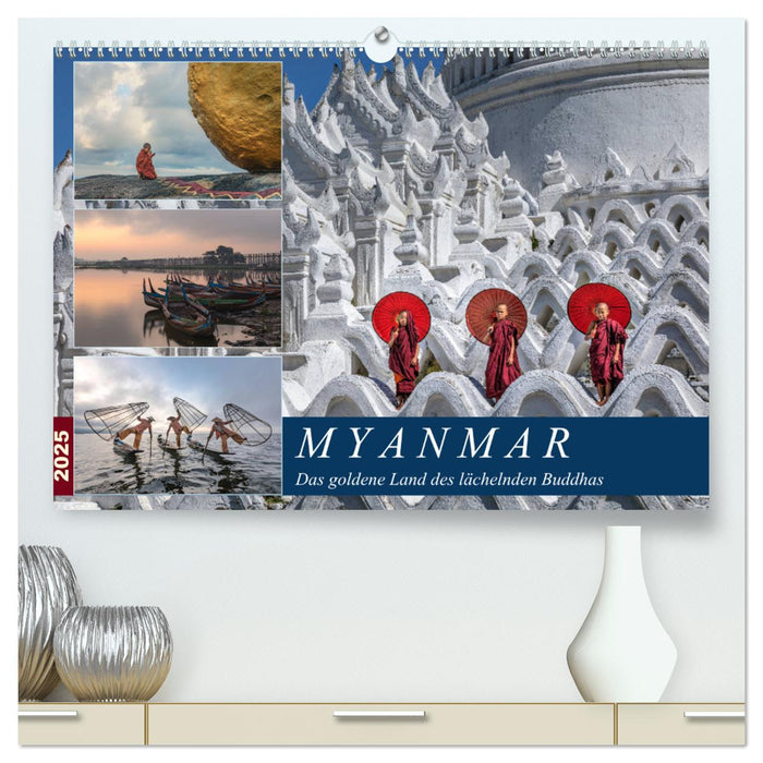 Myanmar, das goldene Land des lächelnden Buddhas (CALVENDO Premium Wandkalender 2025)