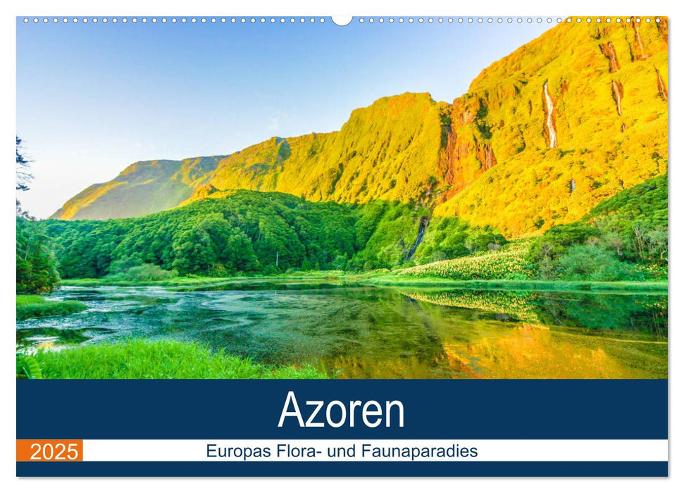 Azoren: Europas Flora- und Faunaparadies (CALVENDO Wandkalender 2025)