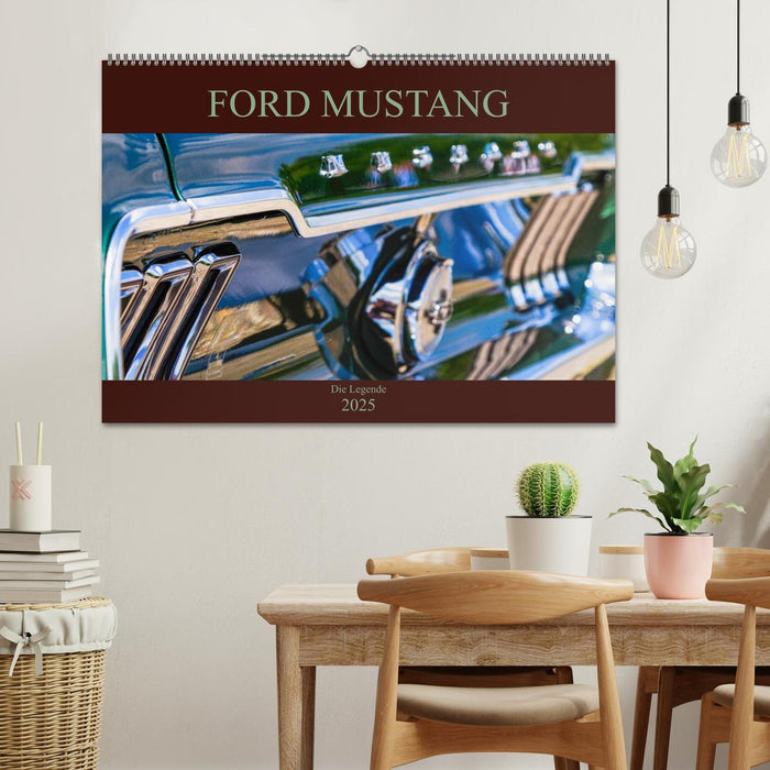 Ford Mustang - Die Legende (CALVENDO Wandkalender 2025)