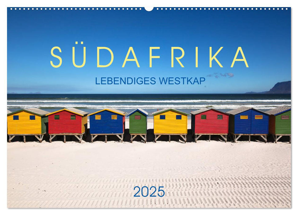 Südafrika - Lebendiges Westkap (CALVENDO Wandkalender 2025)