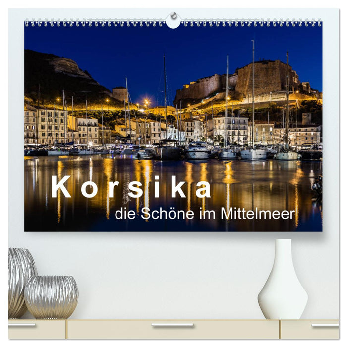 Korsika - Die Schöne im MIttelmeer (CALVENDO Premium Wandkalender 2025)