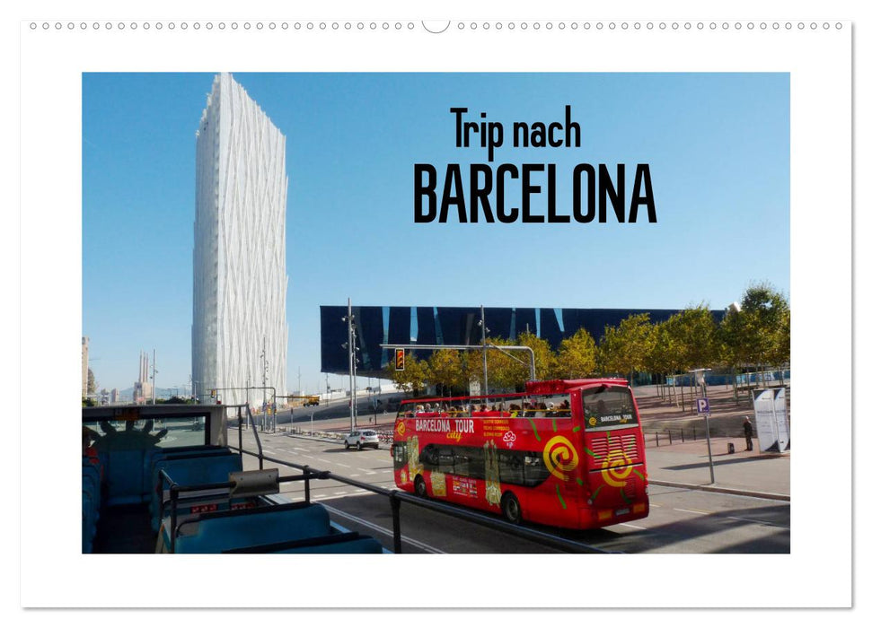 Trip nach Barcelona (CALVENDO Wandkalender 2025)