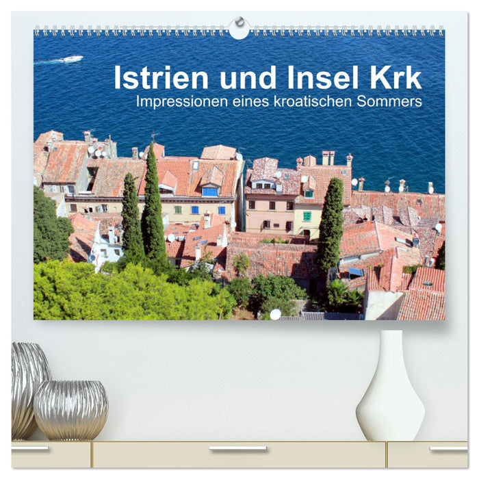 Istrien und Insel Krk - Impressionen eines kroatischen Sommers (CALVENDO Premium Wandkalender 2025)