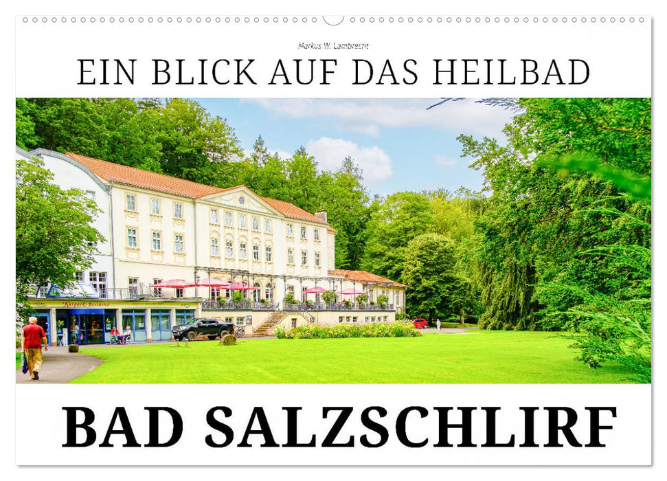 Ein Blick auf das Heilbad Bad Salzschlirf (CALVENDO Wandkalender 2025)