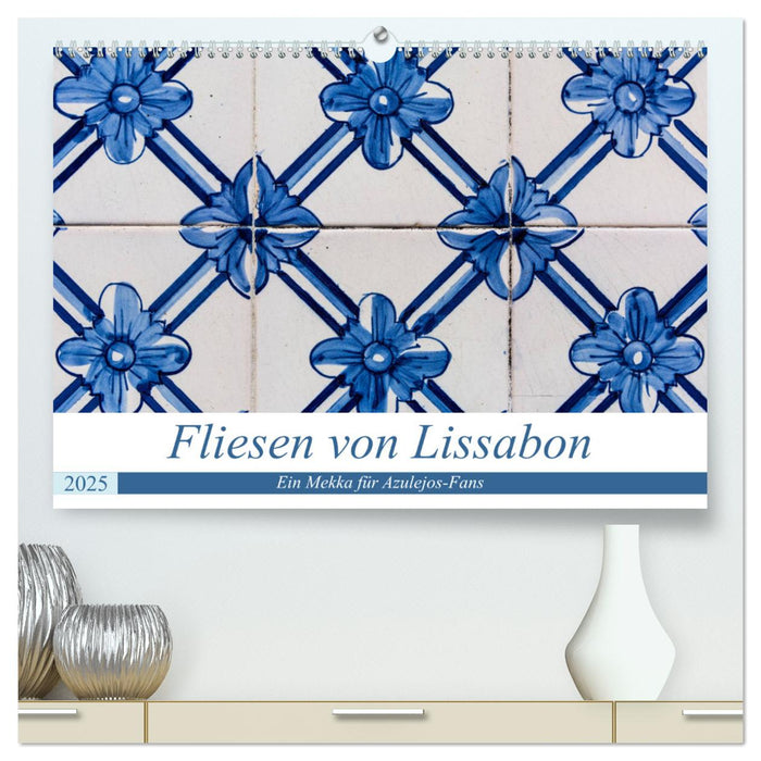 Fliesen von Lissabon (CALVENDO Premium Wandkalender 2025)