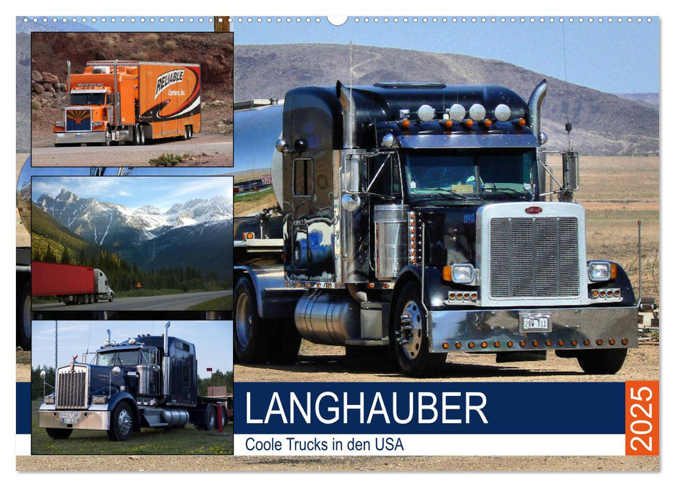 Langhauber. Coole Trucks in den USA (CALVENDO Wandkalender 2025)