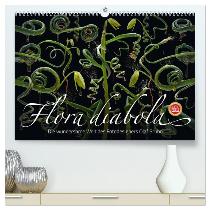 Flora diabola - Die wundersame Welt des Fotodesigners Olaf Bruhn (CALVENDO Premium Wandkalender 2025)