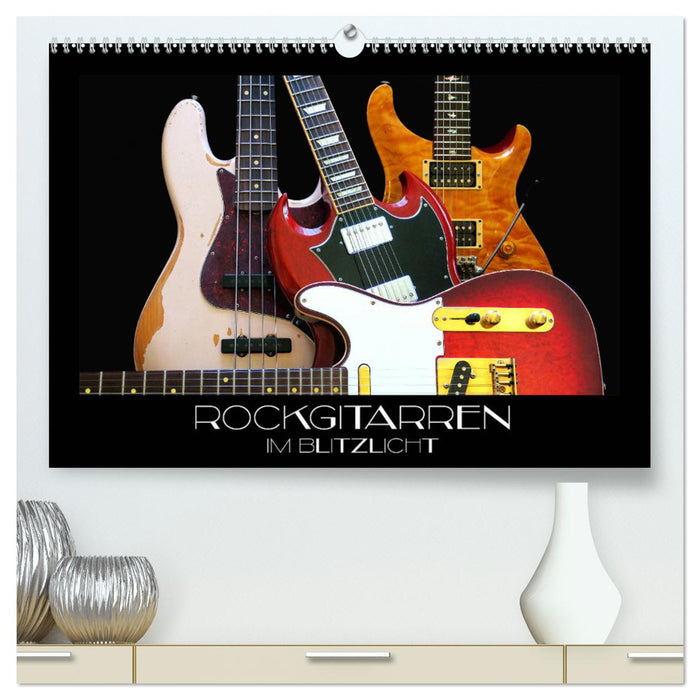 Rockgitarren im Blitzlicht (CALVENDO Premium Wandkalender 2025)