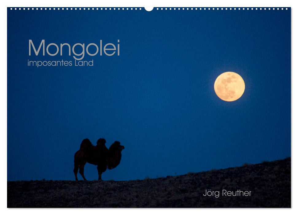 Mongolei - imposantes Land (CALVENDO Wandkalender 2025)