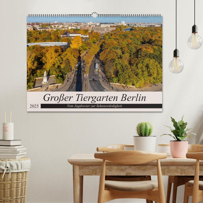 Großer Tiergarten Berlin - Vom Jagdrevier zur Sehenswürdigkeit (CALVENDO Wandkalender 2025)