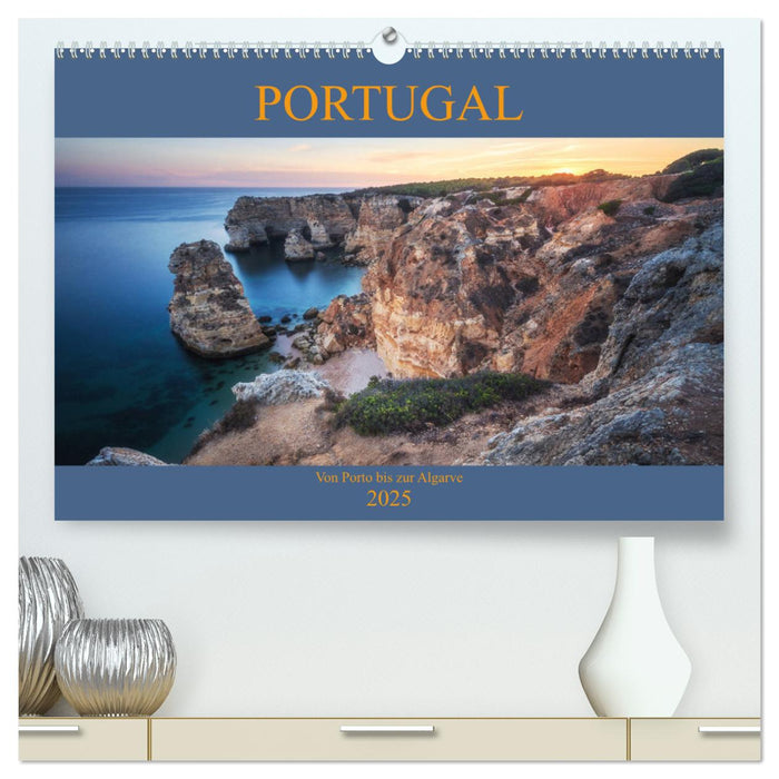 Portugal - Von Porto bis zur Algarve (CALVENDO Premium Wandkalender 2025)