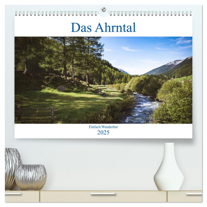 Das Ahrntal (CALVENDO Premium Wandkalender 2025)