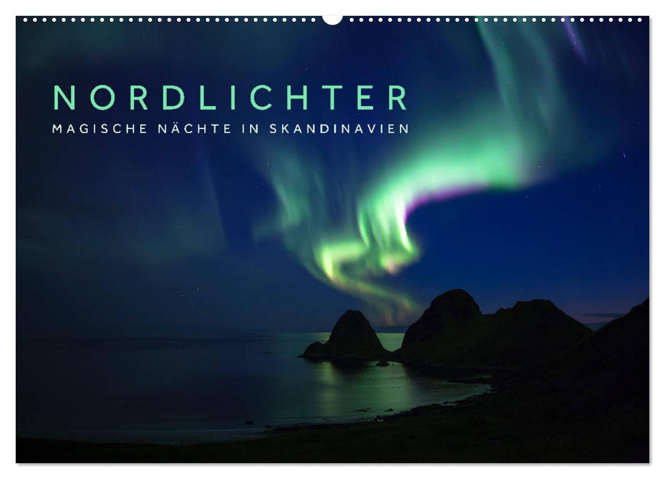 Nordlichter - Magische Nächte in Skandinavien (CALVENDO Wandkalender 2025)