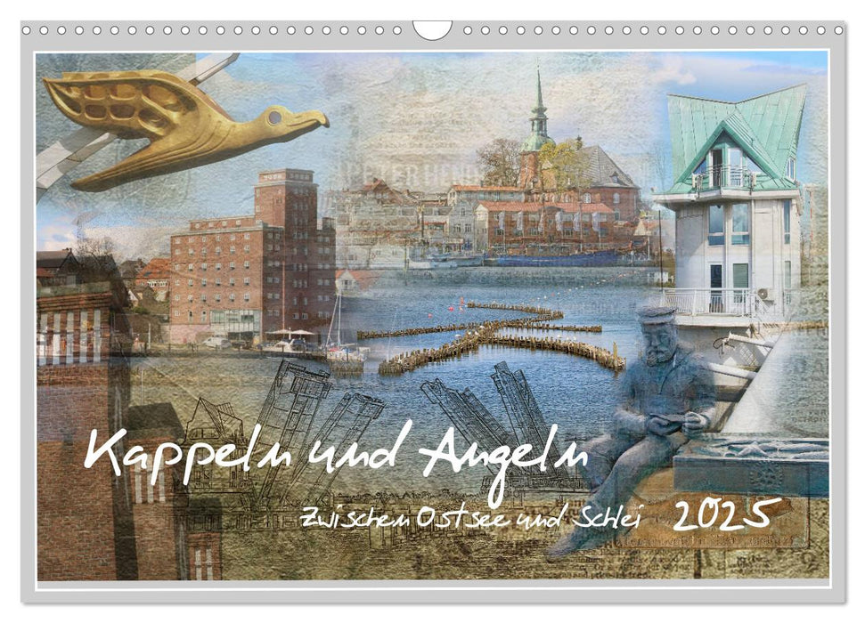 Kappeln und Angeln - Zwischen Ostsee und Schlei (CALVENDO Wandkalender 2025)