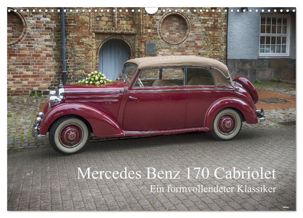 Mercedes Benz 170 Cabriolet (CALVENDO Wandkalender 2025)