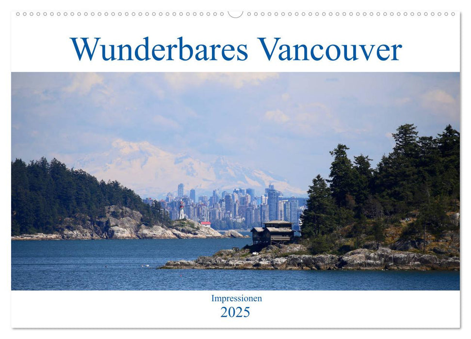 Wunderbares Vancouver - 2025 (CALVENDO Wandkalender 2025)